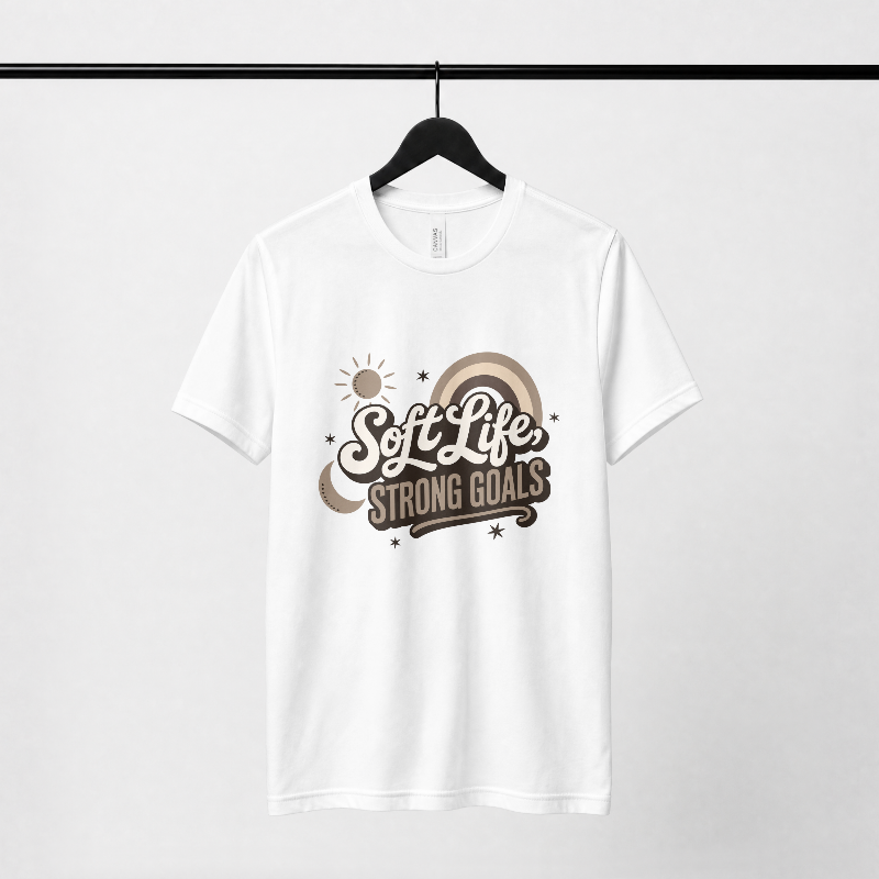 Soft Life, Strong Goals T-Shirt - Image 2
