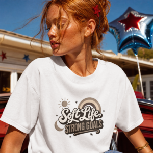 Soft Life, Strong Goals T-Shirt